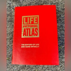 LIFE ‘PICTORIAL ATLAS OF THE WORLD by the Editors of LIFE and RAND McNALLY